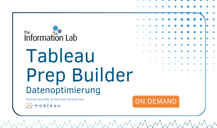 Tableau Prep: Datenoptimierung leicht gemacht Tableau Prep: Datenoptimierung leicht gemacht