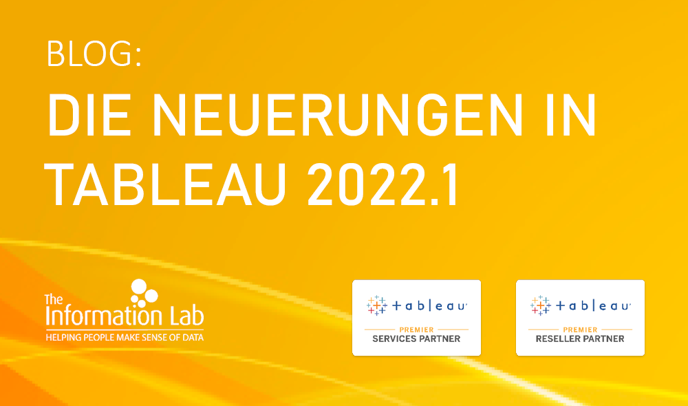 Tableau 2022.1 – Was ist Neu?