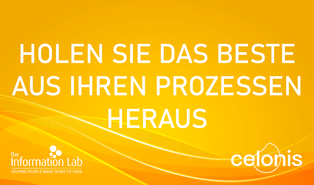 Prozesse im gemeinsamen Fokus von Celonis und The Information Lab