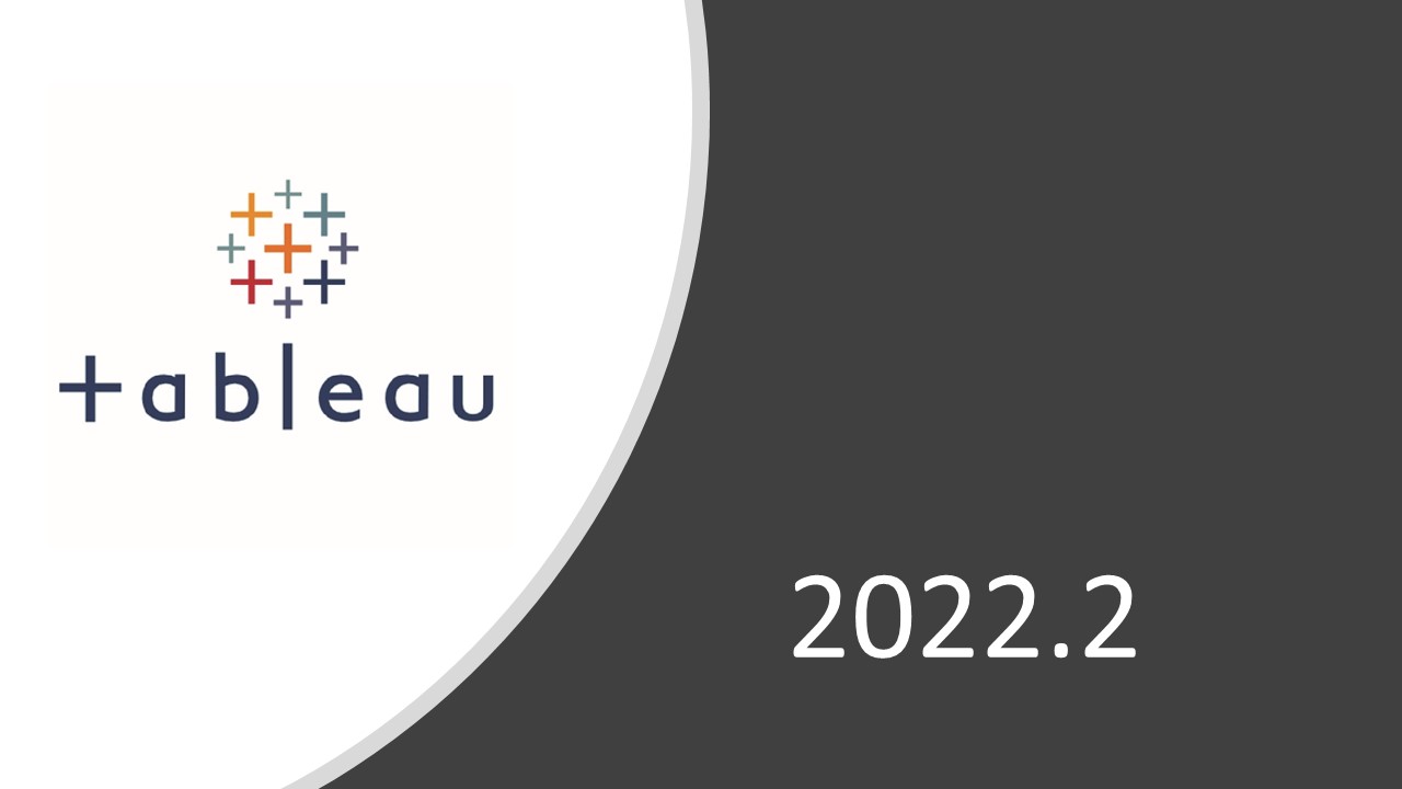 Tableau 2022.2 – Was gibt’s Neues?