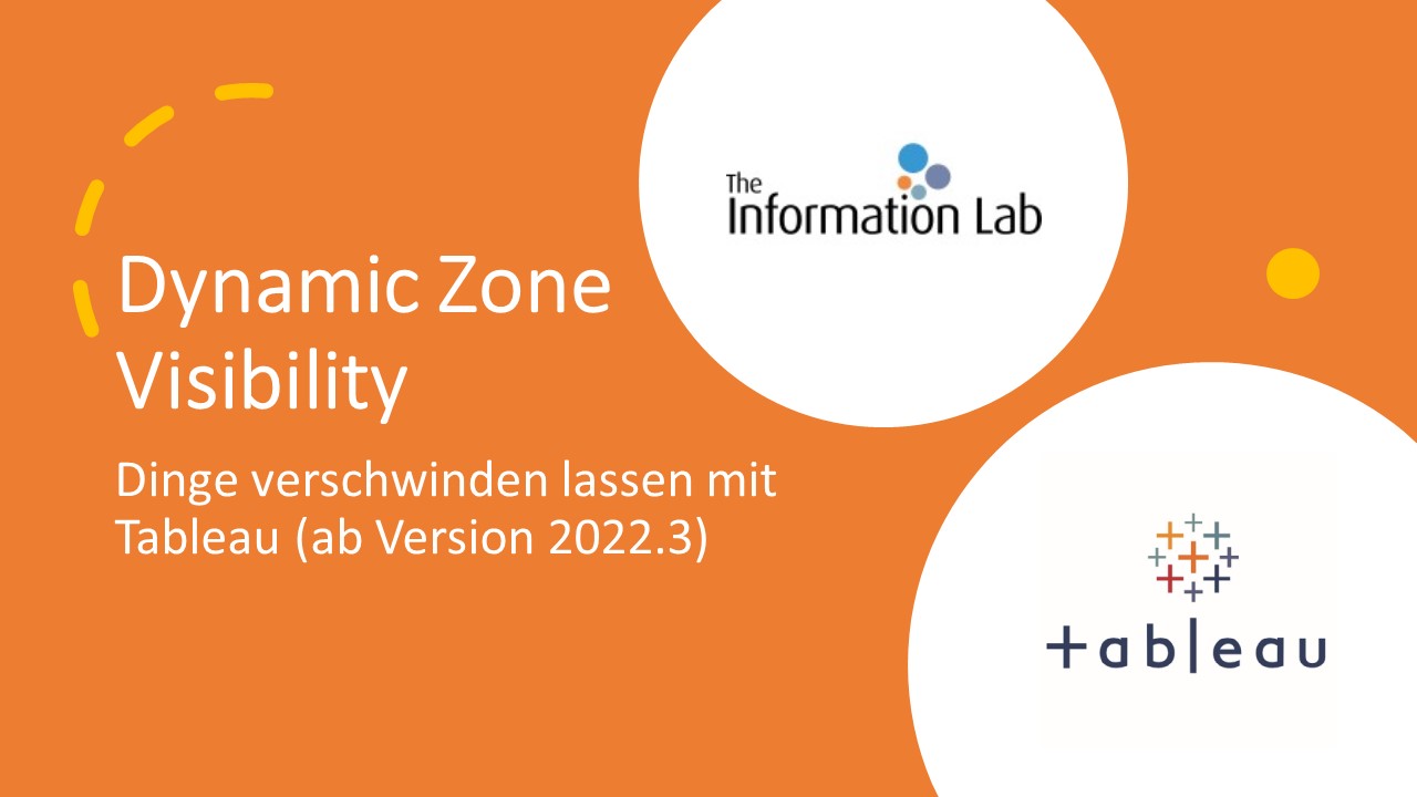 Dinge verschwinden lassen: Dynamic Zone Visibility in Tableau