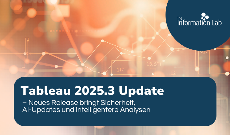 Tableau 2025.3 – Neues Release bringt Sicherheit, AI-Updates und intelligentere Analysen