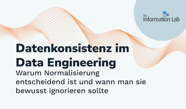 Datenkonsistenz im Data Engineering: Warum Normalisierung entscheidend ist