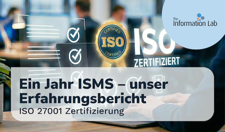 ISO 27001 Zertifizierung: Ein Jahr ISMS – unser Erfahrungsbericht