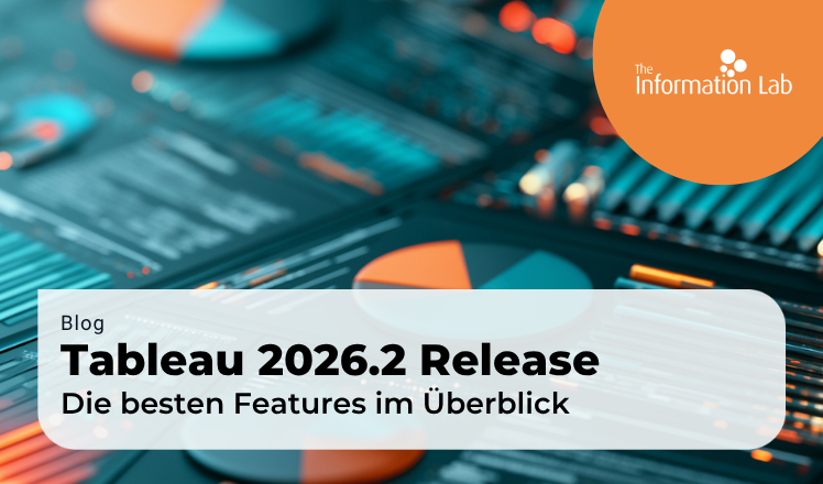 Tableau 2026.2 im Überblick: Neue Features für Datenmodelle, AI und Visual Analytics